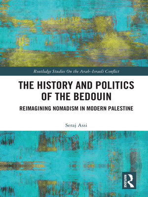 cover image of The History and Politics of the Bedouin